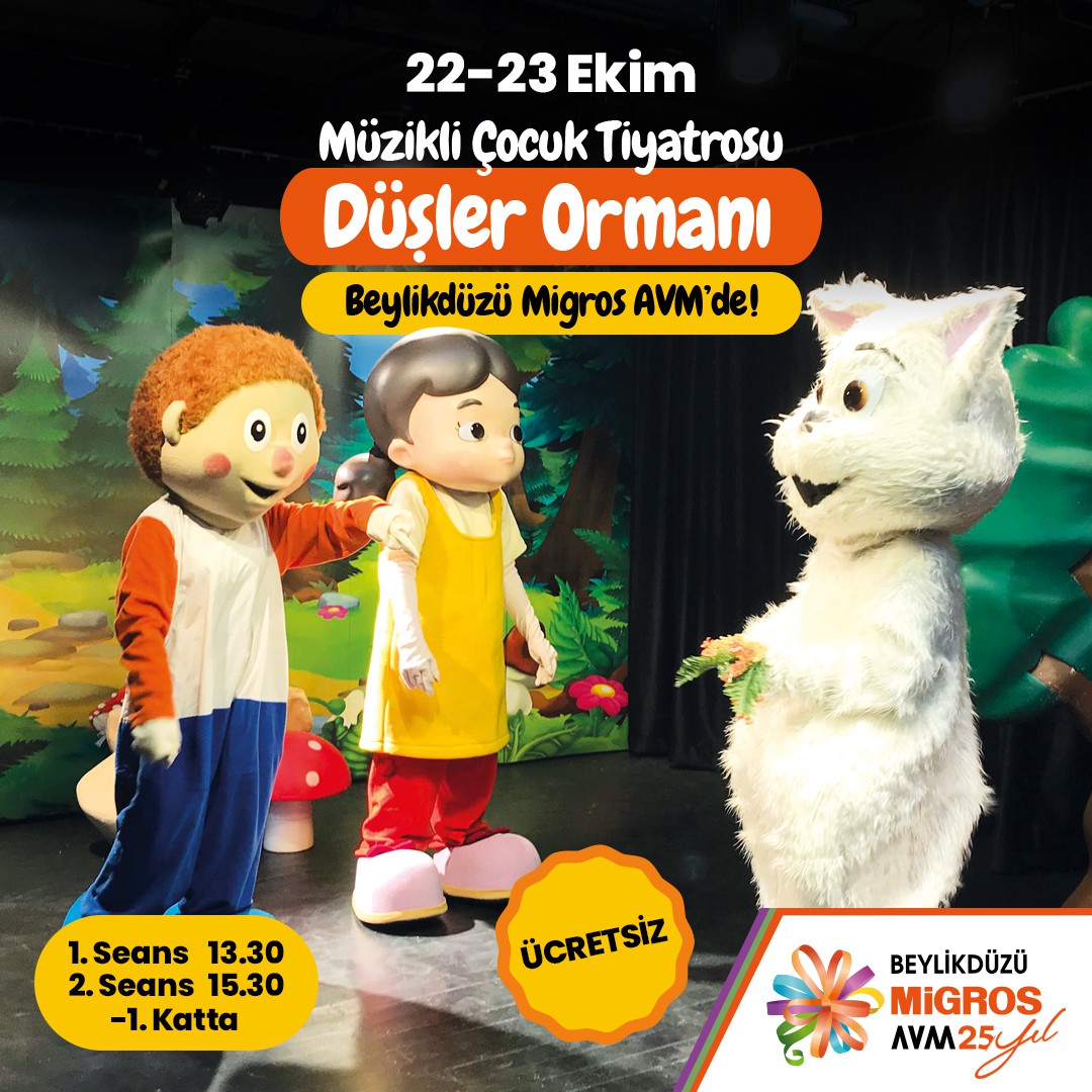 Çocuklara eğlence! Müzikli çocuk tiyatrosu Düşler Ormanı Beylikdüzü Migros AVM’de.